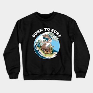 Born To Surf Crewneck Sweatshirt